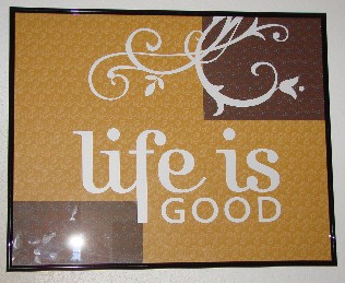 Life is Good picture frame