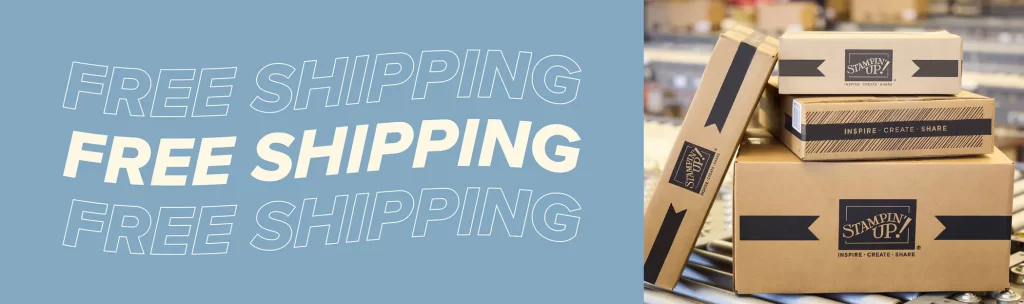 photo is of Free Shipping today only. An awesome offer at Stampin' Up!